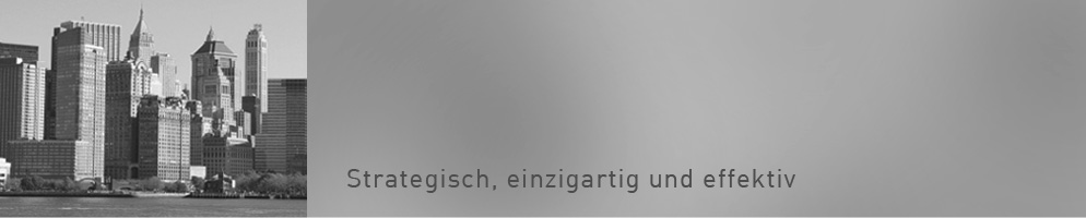 Strategisch, einzigartig und effektiv