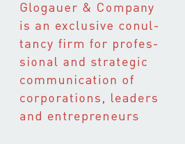 Glogauer & Company Communication ist ein exclusives Beratungsunternehmen